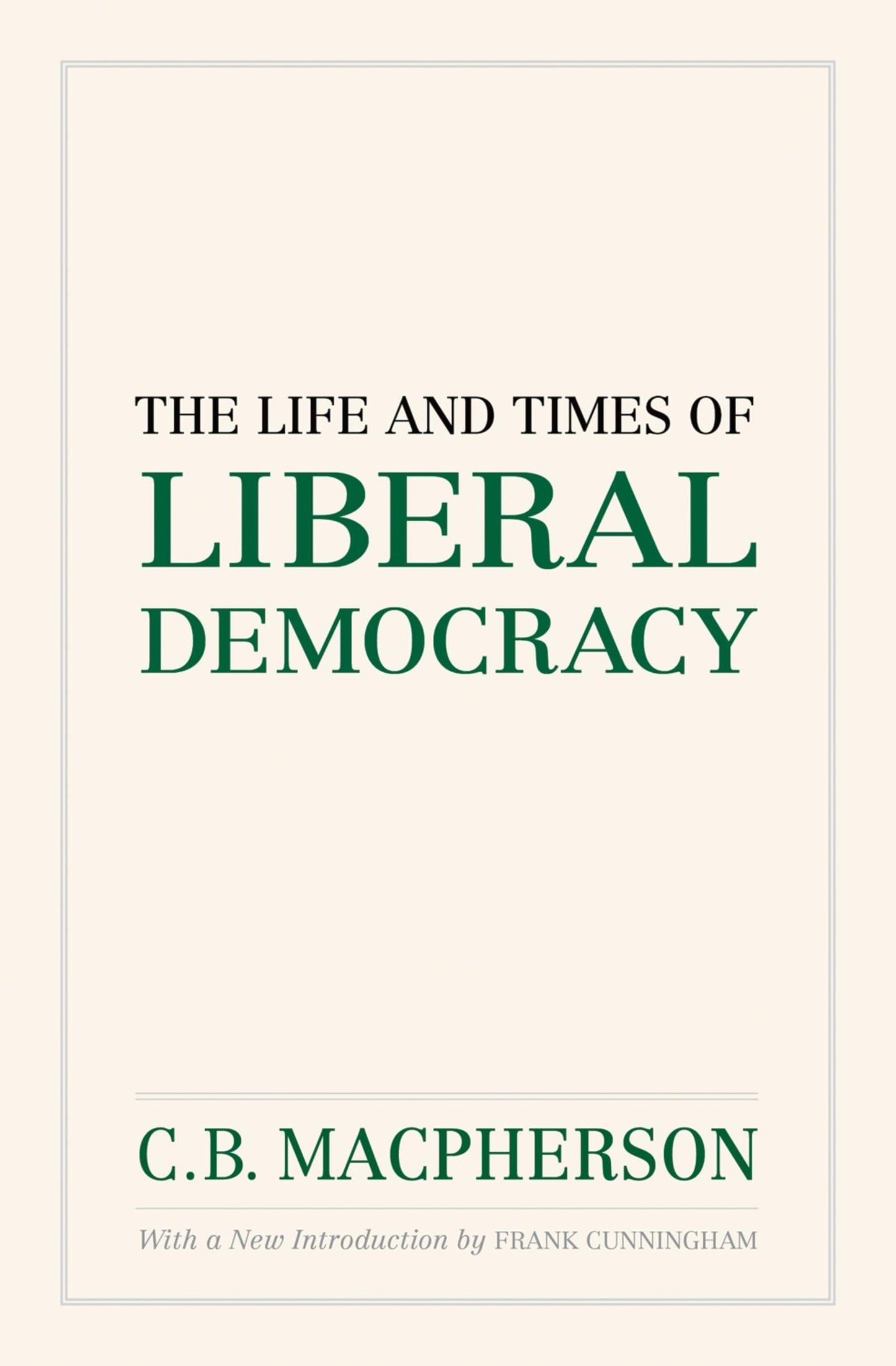 The Life and Times of Liberal Democracy (Wynford Project) by