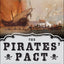 The Pirates' Pact: The Secret Alliances Between History's Most Notorious Buccaneers and Colonial America