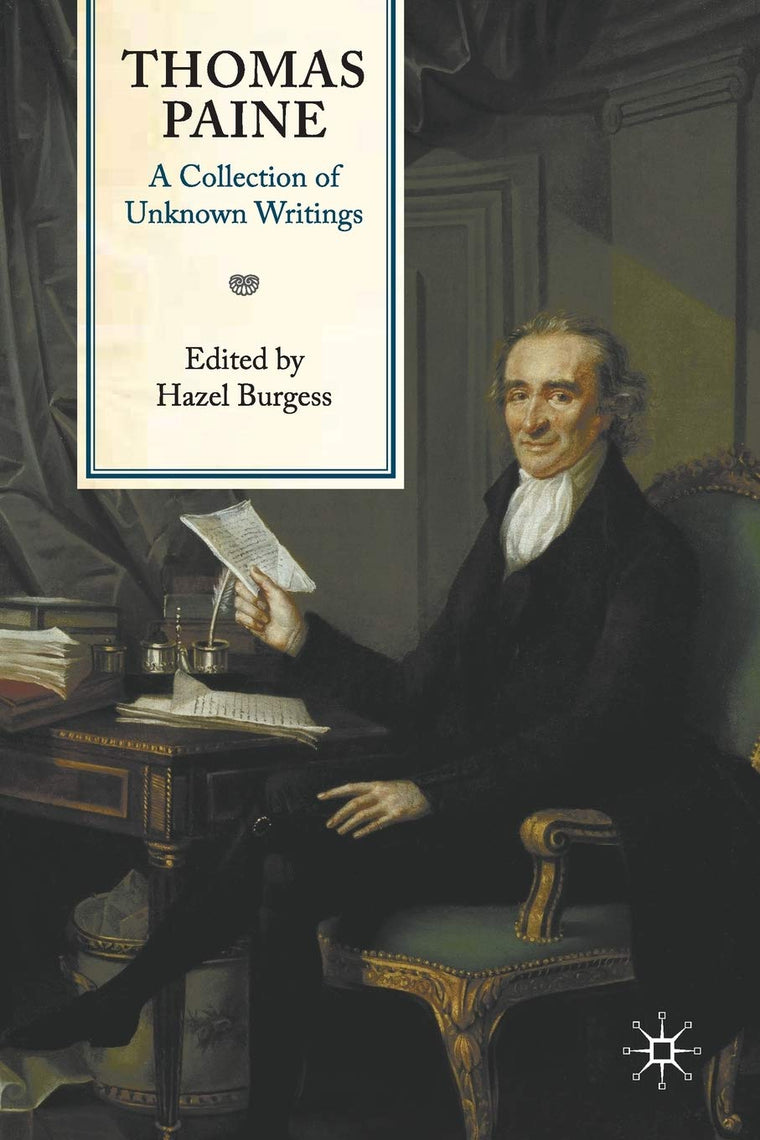 Thomas Paine: A Collection of Unknown Writings