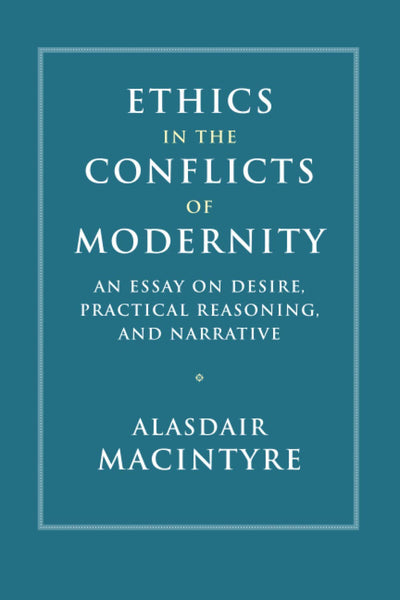 Ethics in the Conflicts of Modernity
