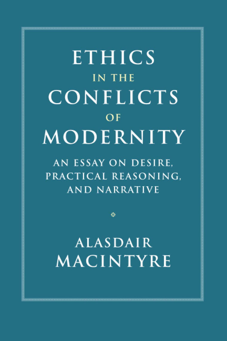 Ethics in the Conflicts of Modernity