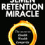 Semen Retention Miracle: Secrets of Sexual Energy Transmutation for Wealth, Health, Sex and Longevity (Cultivating Male Sexual Energy)