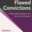 Flawed Convictions: "Shaken Baby Syndrome" and the Inertia of Injustice