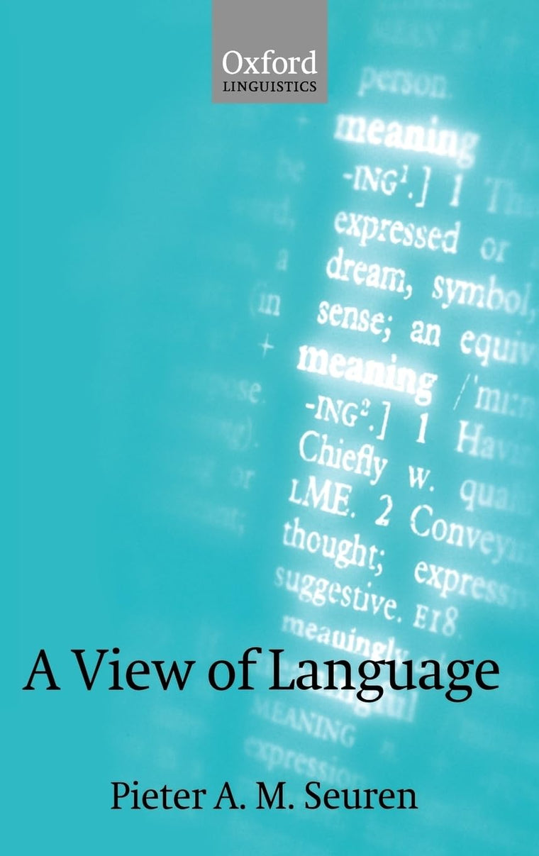A View of Language (Oxford Linguistics)