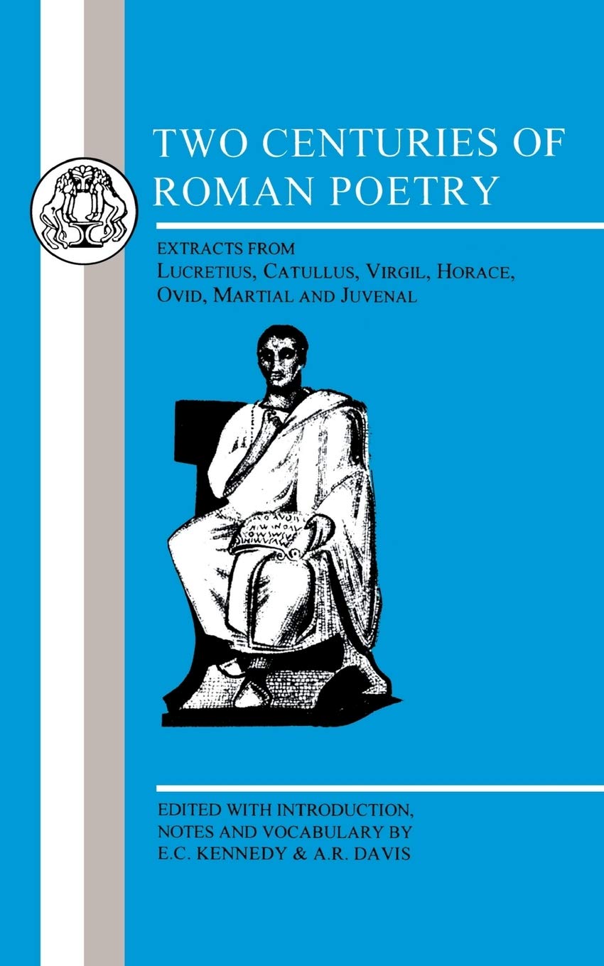 Two Centuries of Roman Poetry (Latin Texts)