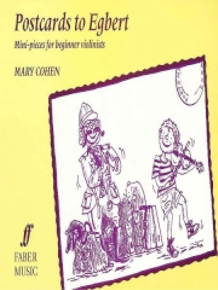 Postcards to Egbert: Mini-Pieces for Beginner Violinists (Faber Edition)