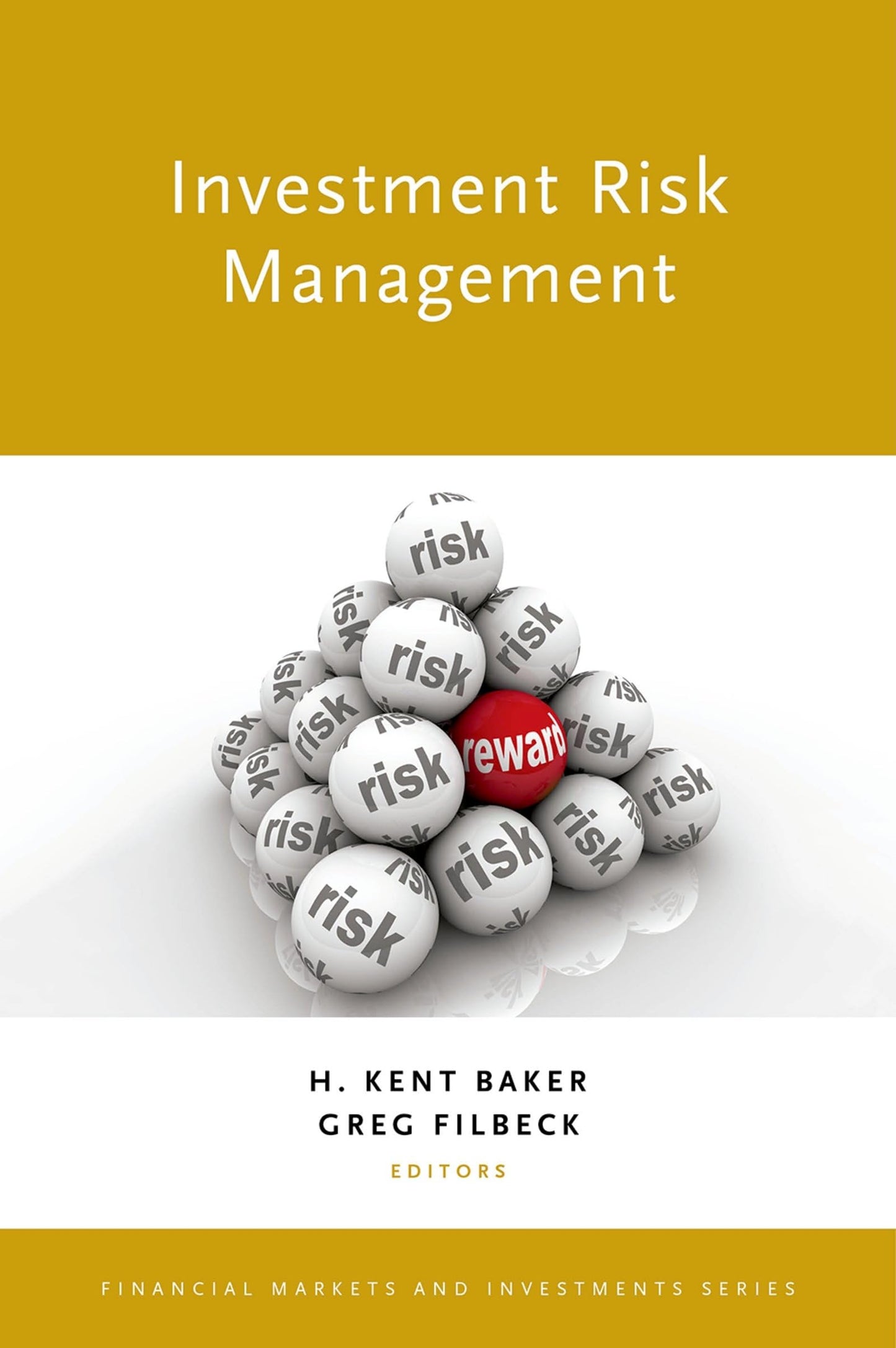 Investment Risk Management (Financial Markets and Investment
