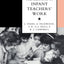 The Meaning of Infant Teachers' Work (The Teaching as Work Project)