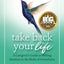 Take Back Your Life: A Caregiver's Guide to Finding Freedom in the Midst of Overwhelm
