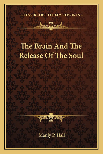 The Brain And The Release Of The Soul