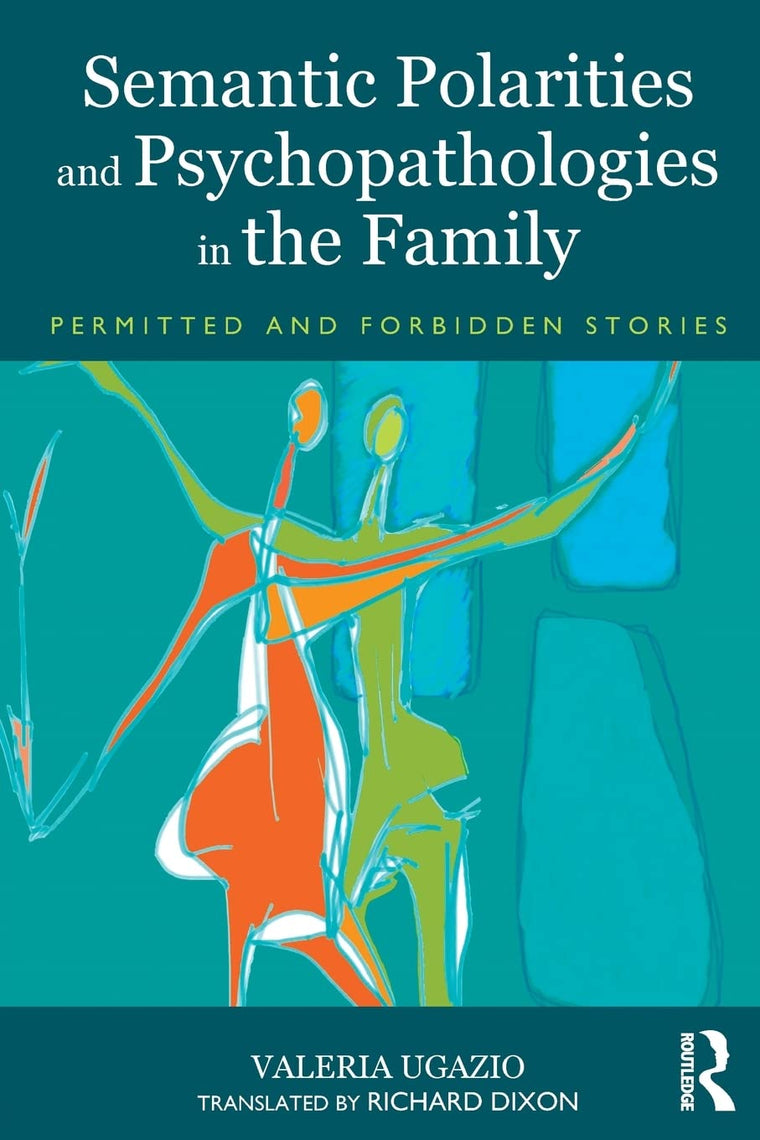 Semantic Polarities and Psychopathologies in the Family by U