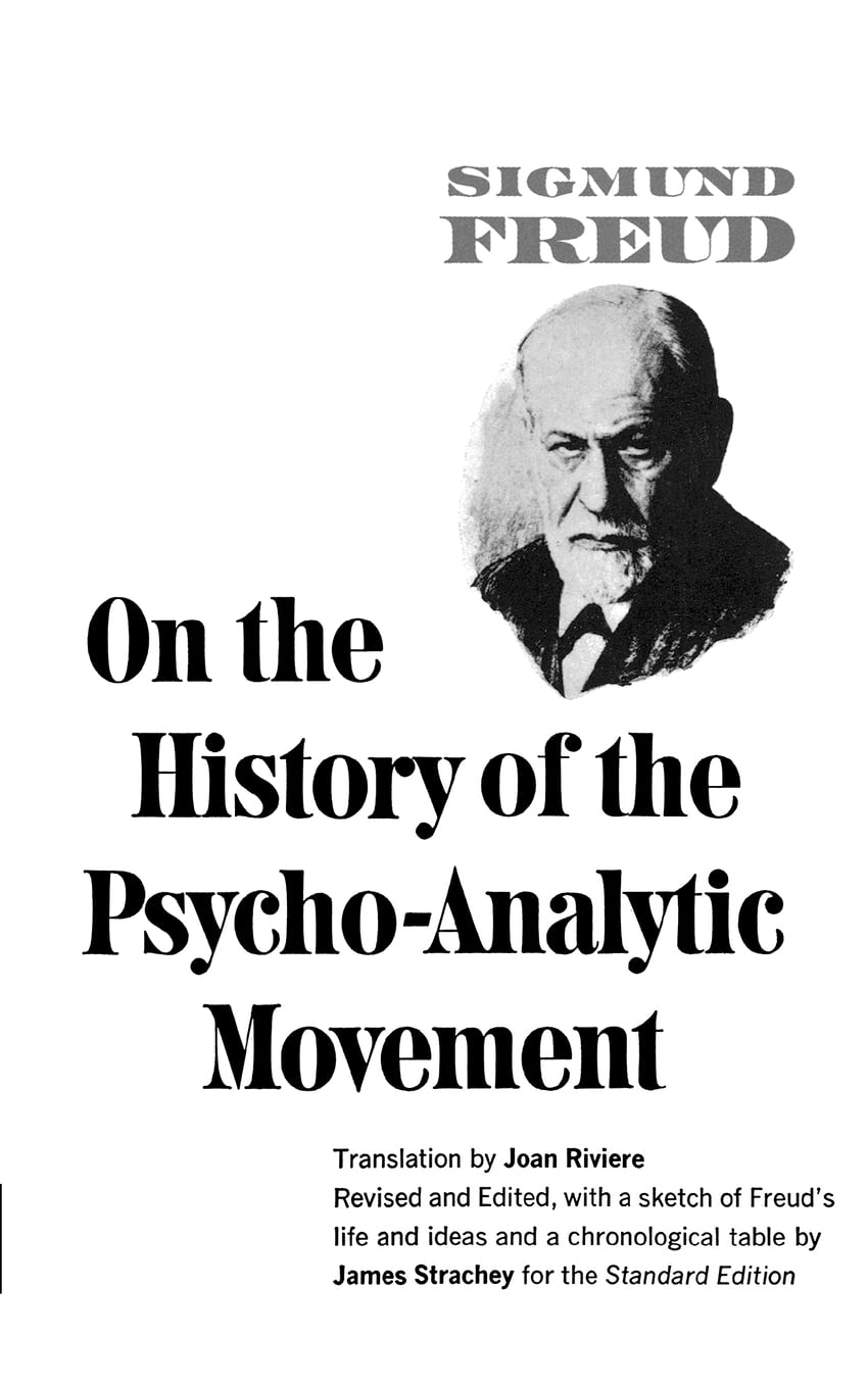 On the History of the Psycho-Analytic Movement (Complete Psychological Works of Sigmund Freud)