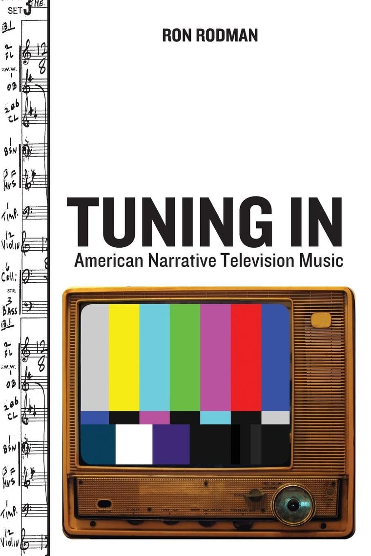 Tuning In: American Narrative Television Music (Oxford Music / Media)