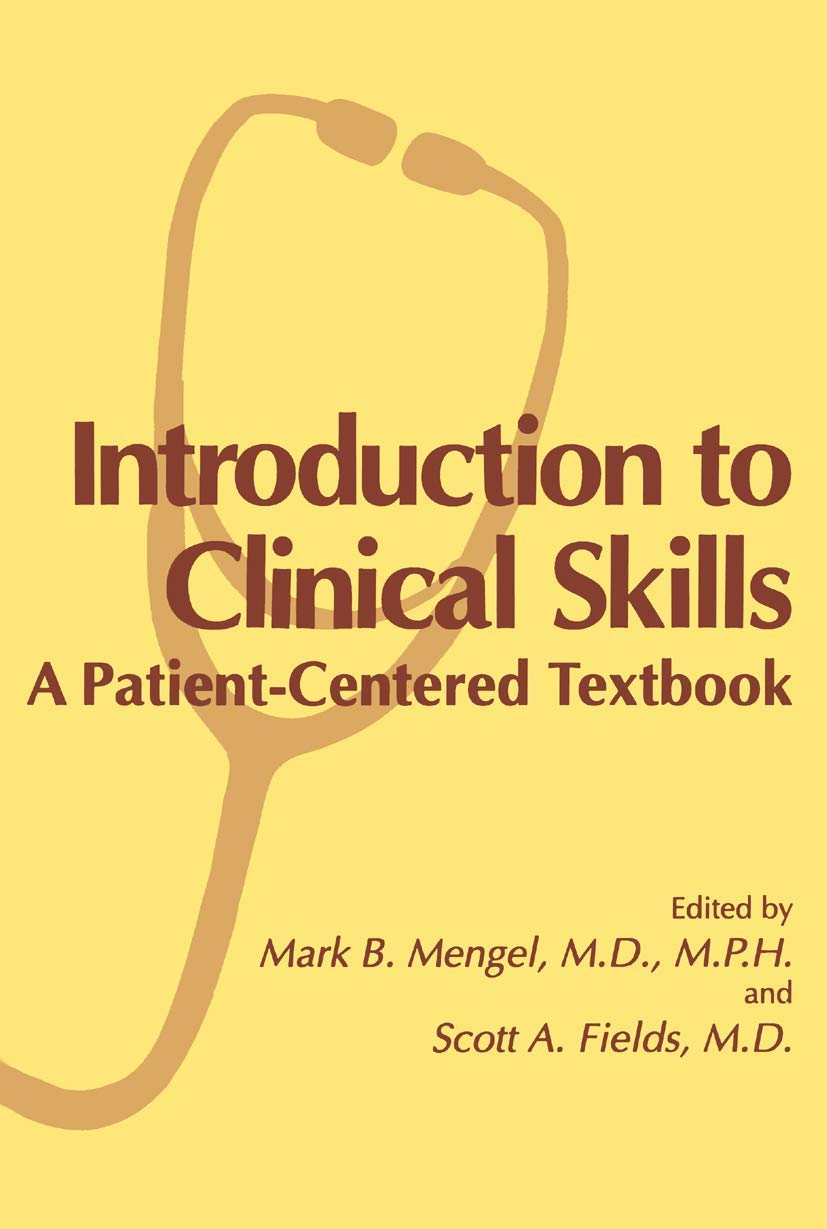 Introduction to Clinical Skills: A Patient-Centered Textbook
