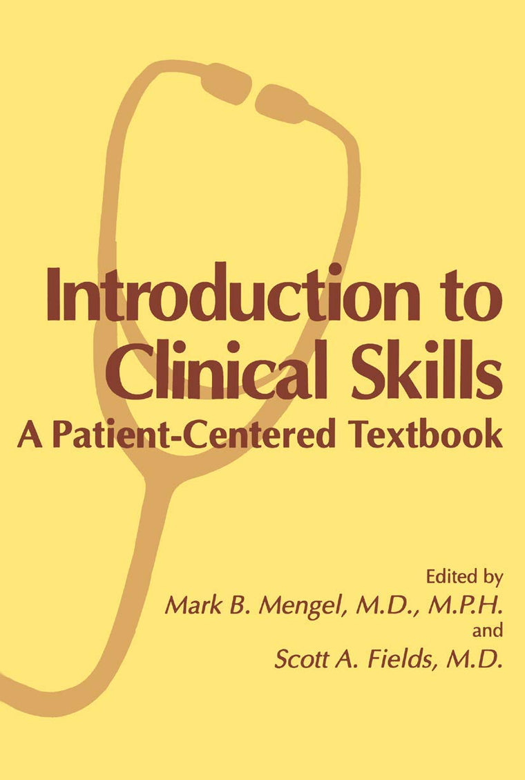 Introduction to Clinical Skills: A Patient-Centered Textbook