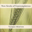 New Seeds of Contemplation by Thomas Merton