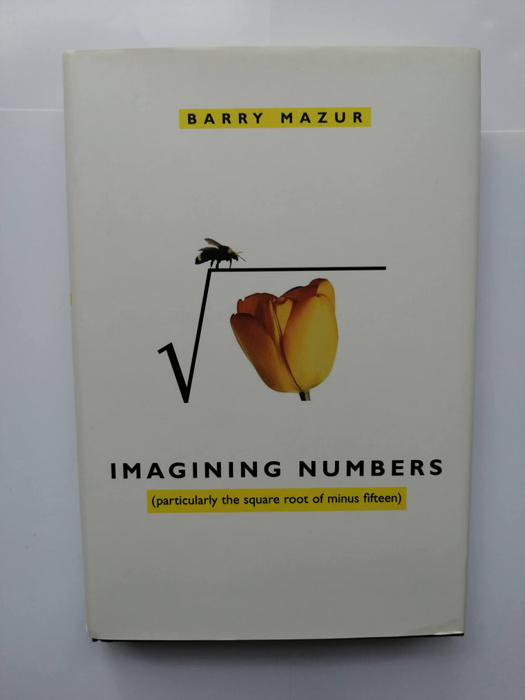 Imagining Numbers: (particularly the square root of minus fi