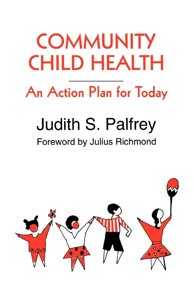 Community Child Health: An Action Plan for Today