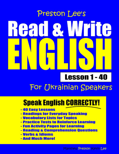 Preston Lee's Read & Write English Lesson 1 - 40 For Ukrainian Speakers (Preston Lee's English For Ukrainian Speakers)
