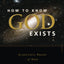 How To Know God Exists: Scientific Proof Of God