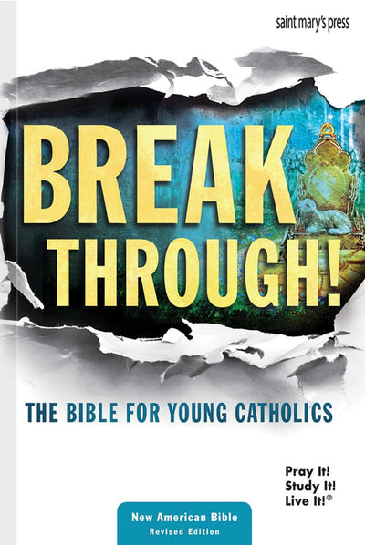 Breakthrough! The Bible for Young Catholics: NABRE translation