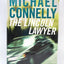 The Lincoln Lawyer: A Novel (Mickey Haller) by Connelly, Mic
