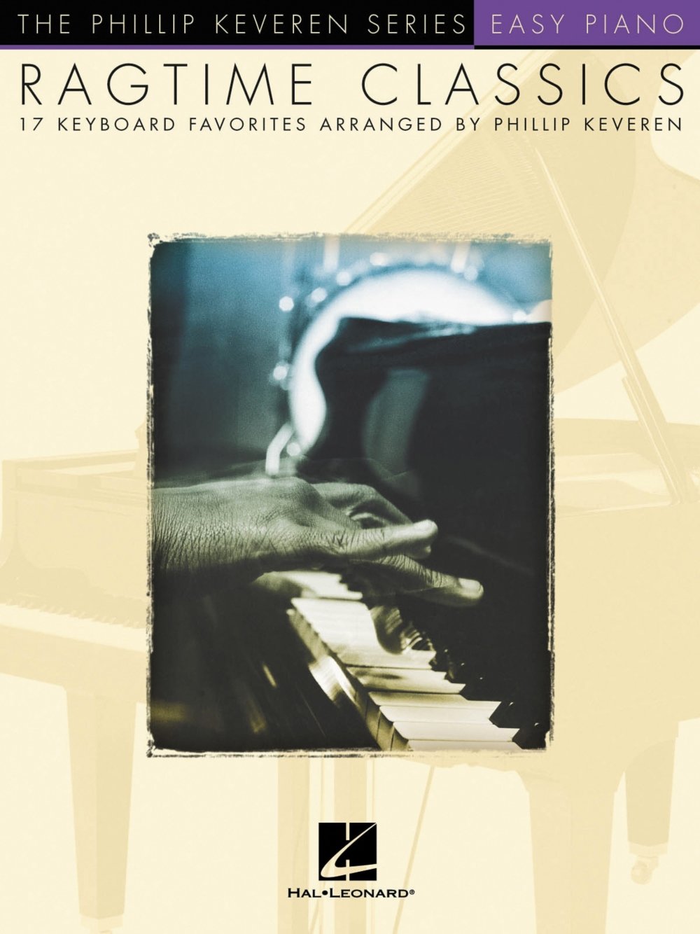 Ragtime Classics: arr. Phillip Keveren The Phillip Keveren Series Easy Piano