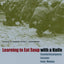Learning to Eat Soup with a Knife: Counterinsurgency Lessons from Malaya and Vietnam