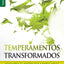 Temperamentos transformados - Serie Favoritos: Descubre el poder que cambia vidas (Spanish Edition)
