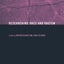 Researching Race and Racism (Social Research Today)