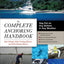 The Complete Anchoring Handbook: Stay Put on Any Bottom in Any Weather