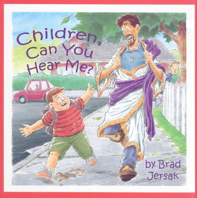 Children, Can You Hear Me?: How to Hear and See God