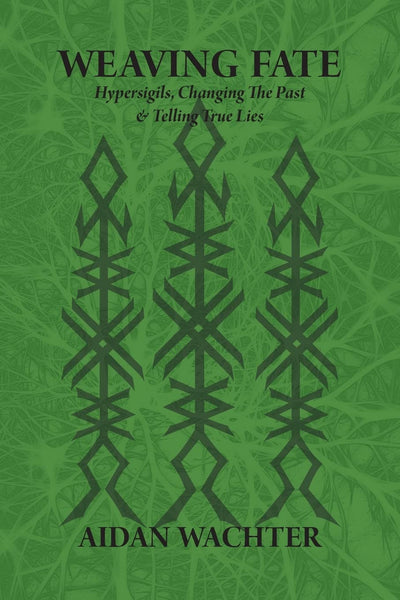 Weaving Fate: Hypersigils, Changing the Past, & Telling True Lies