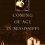Coming of Age in Mississippi: The Classic Autobiography of a Young Black Girl in the Rural South