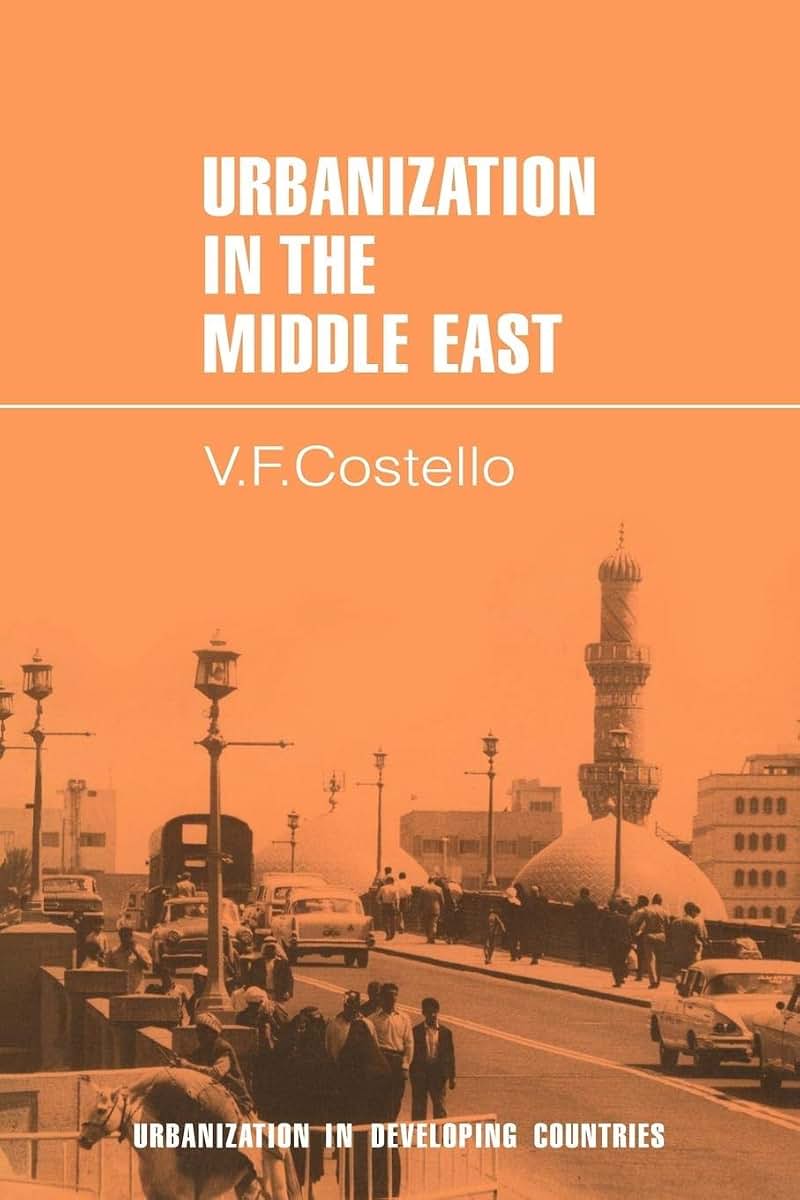 Urbanization in the Middle East (Urbanisation in Developing Countries)