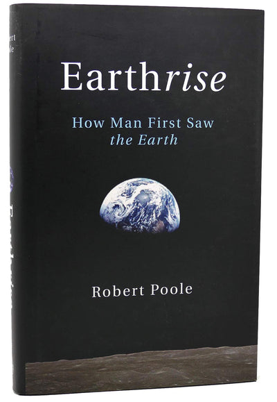 Earthrise: How Man First Saw the Earth