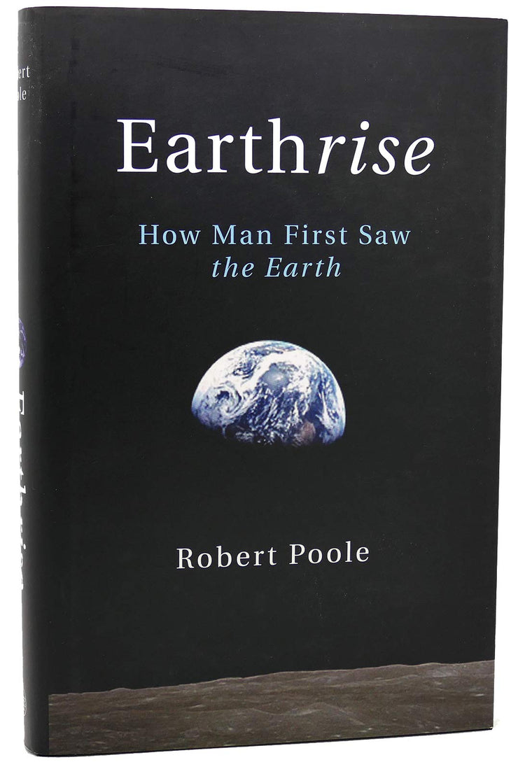 Earthrise: How Man First Saw the Earth
