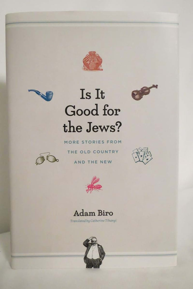 Is It Good for the Jews?: More Stories from the Old Country and the New