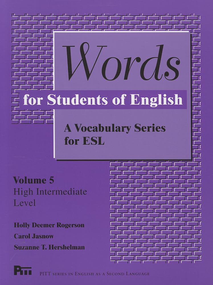 Words for Students of English : A Vocabulary Series for ESL, Vol. 5 (Pitt Series in English As a Second Language) (Volume 5)