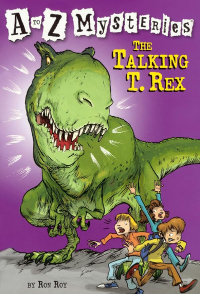 The Talking T. Rex (A to Z Mysteries)