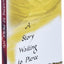 A Story Waiting to Pierce You: Mongolia, Tibet and the Desti