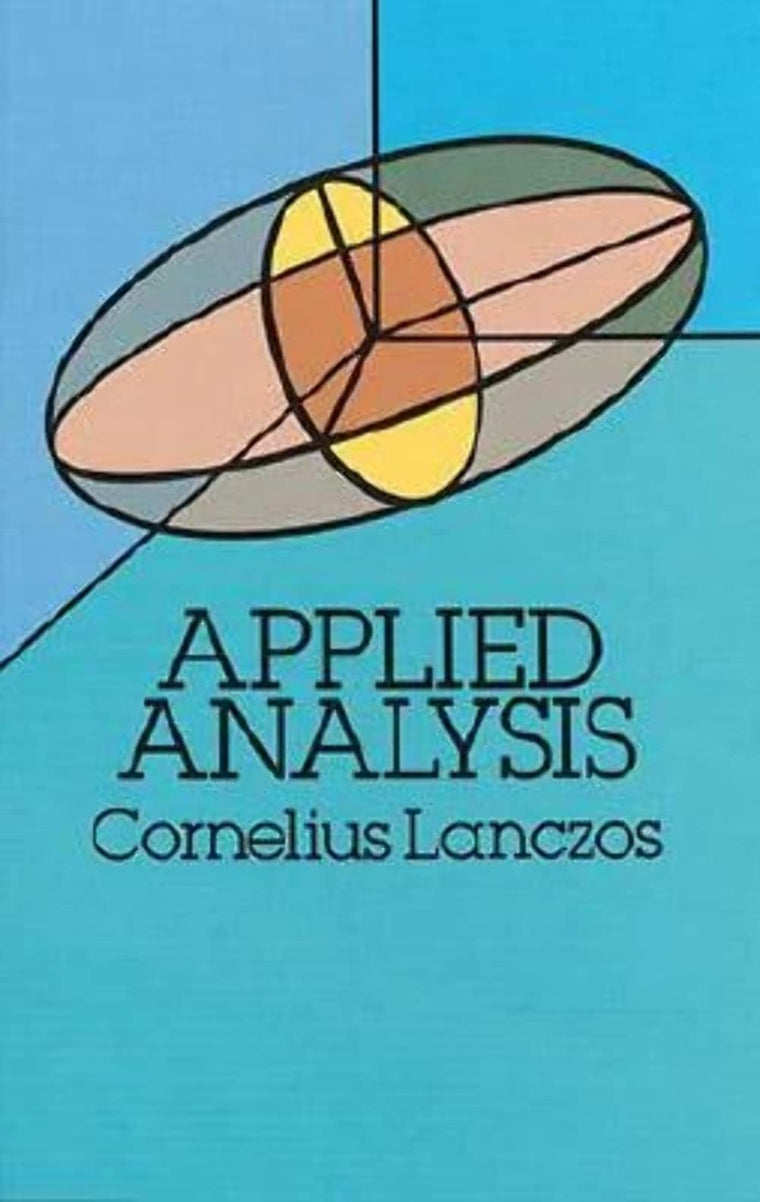 Applied Analysis (Dover Books on Mathematics) by Cornelius L