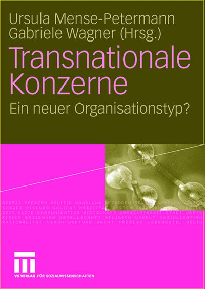 Transnationale Konzerne: Ein neuer Organisationstyp? (German Edition)