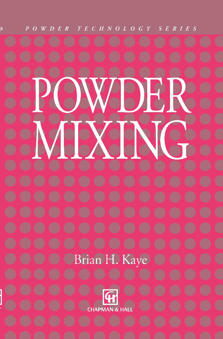 Powder Mixing (Particle Technology Series, 10)