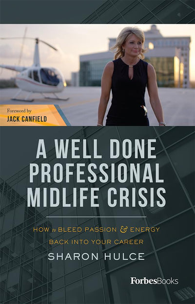 A Well Done Professional Midlife Crisis: How To Bleed Passion & Energy Back Into Your Career