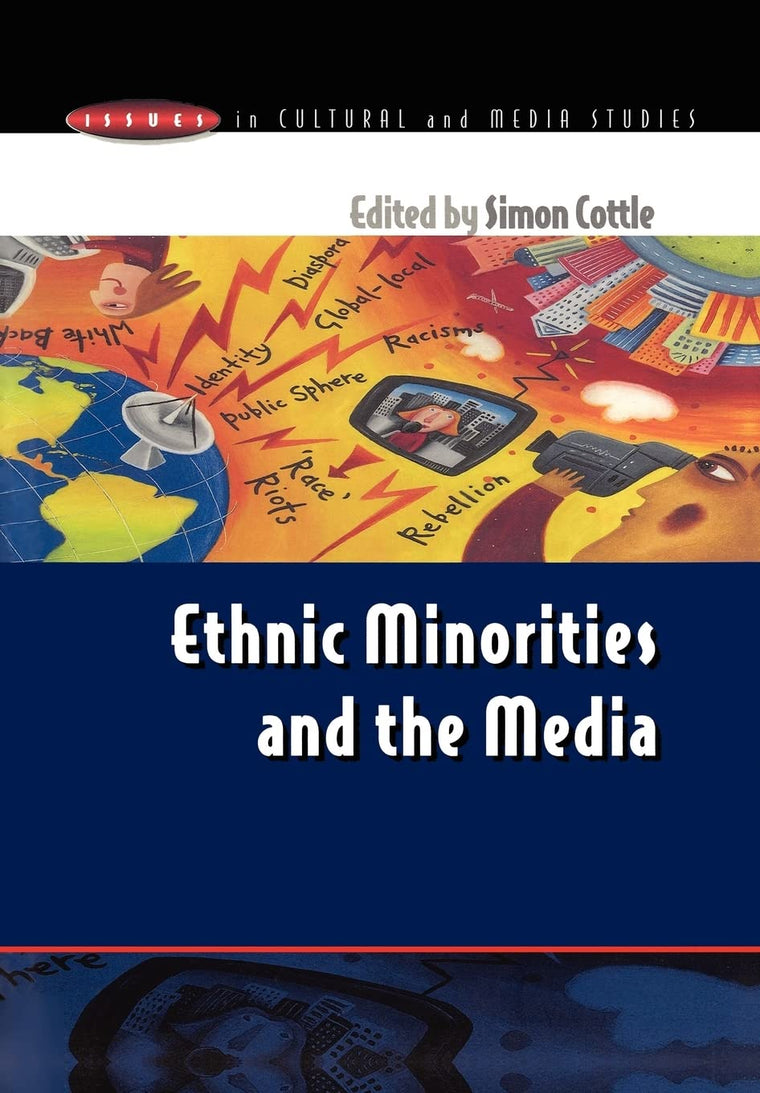 Ethnic Minorities & The Media: Changing Cultural Boundaries (Issues in Cultural and Media Studies (Paperback))