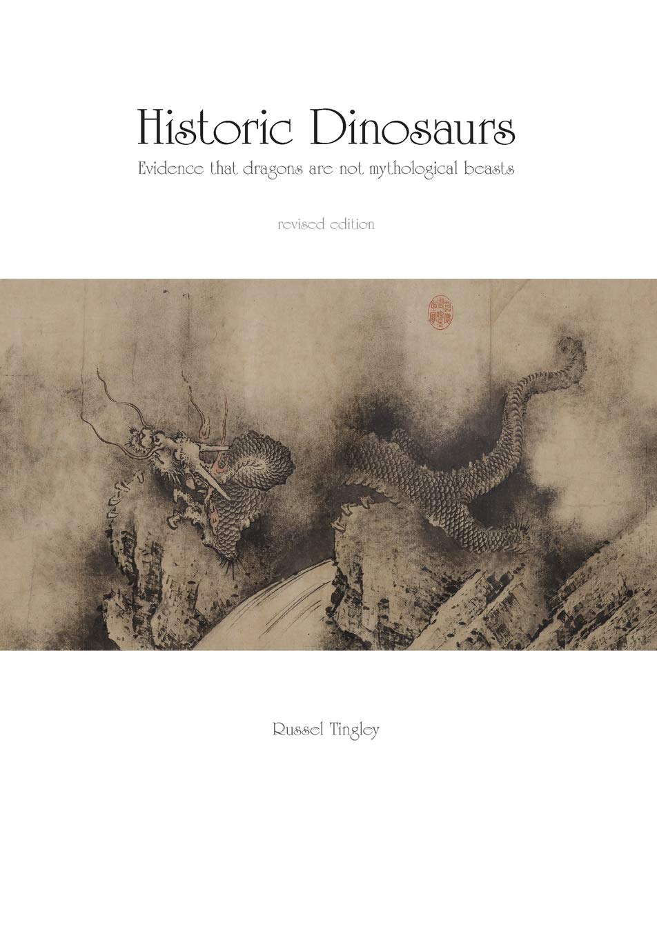 Historic Dinosaurs: Evidence that dragons are not mythological beasts