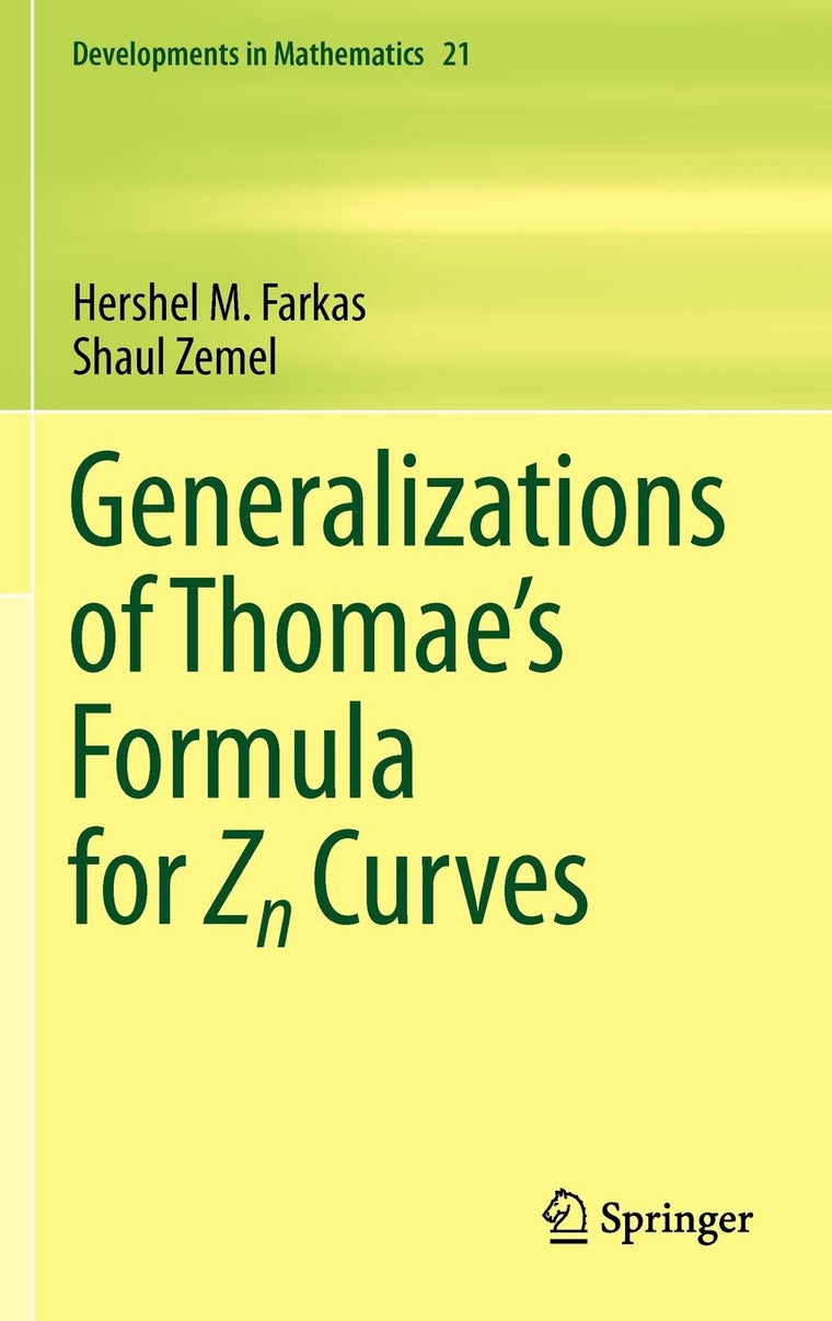 Generalizations of Thomae's Formula for Zn Curves (Developments in Mathematics, Vol. 21) (Developments in Mathematics, 21)