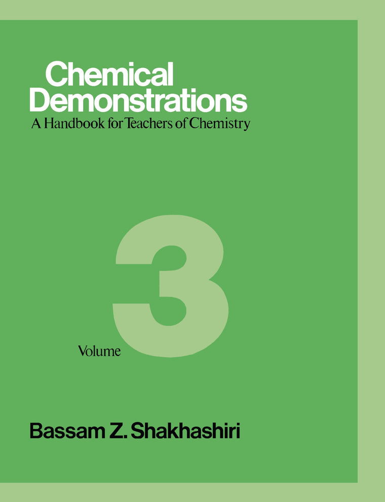 Chemical Demonstrations : A Handbook for Teachers of Chemistry Vol 3 (Volume 3)