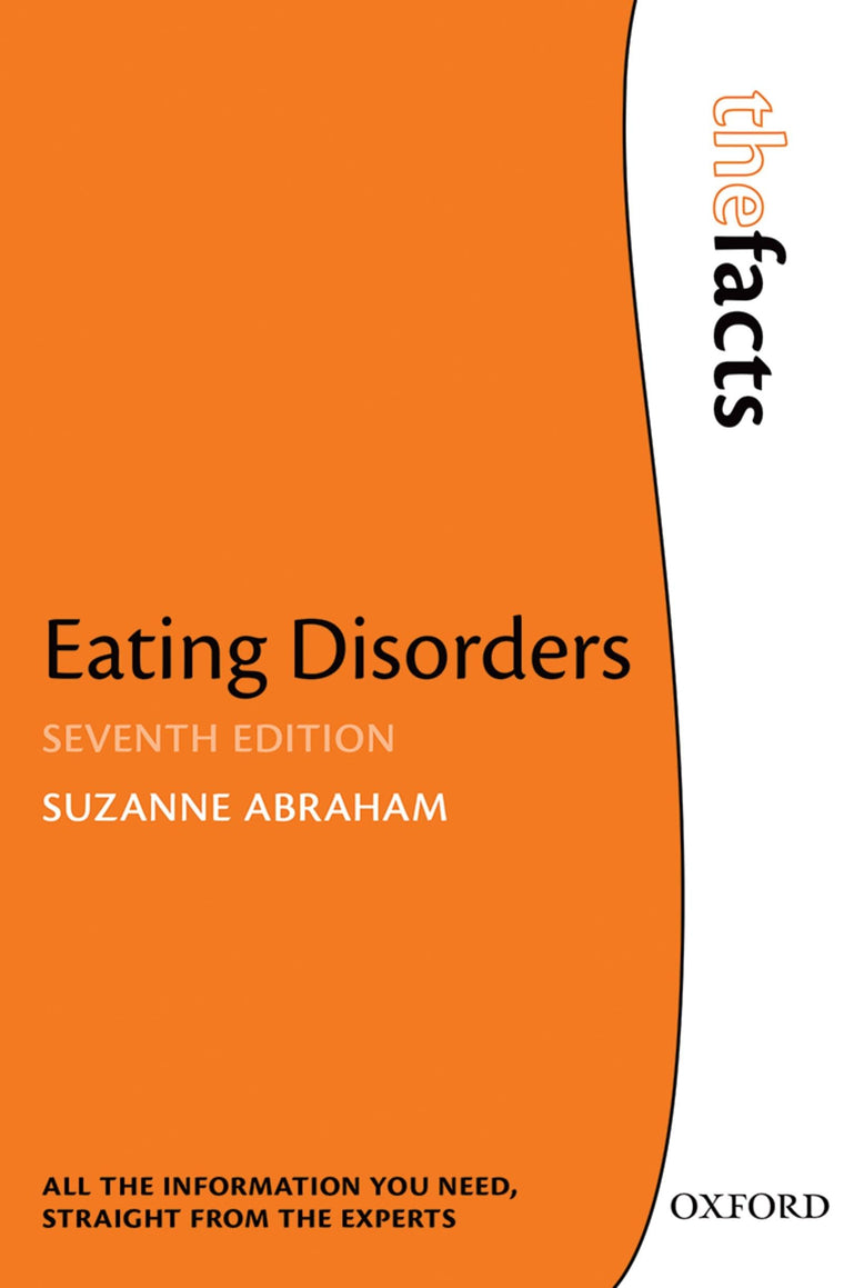 Eating Disorders: The Facts (The Facts Series)
